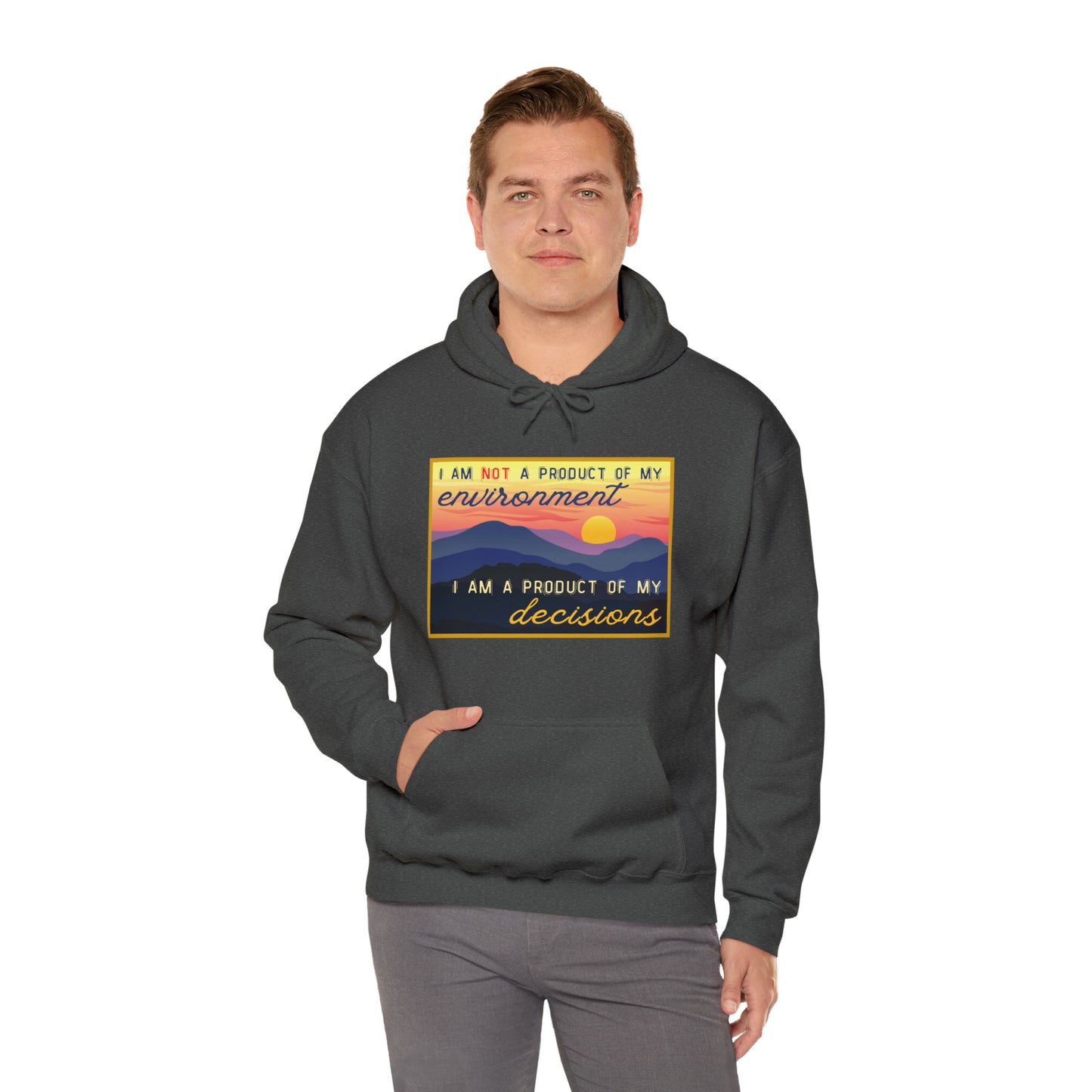 Unisex Heavy Blend™ Hooded Sweatshirt, Product of My Decisions, Motivation, Inspiration Hoodie