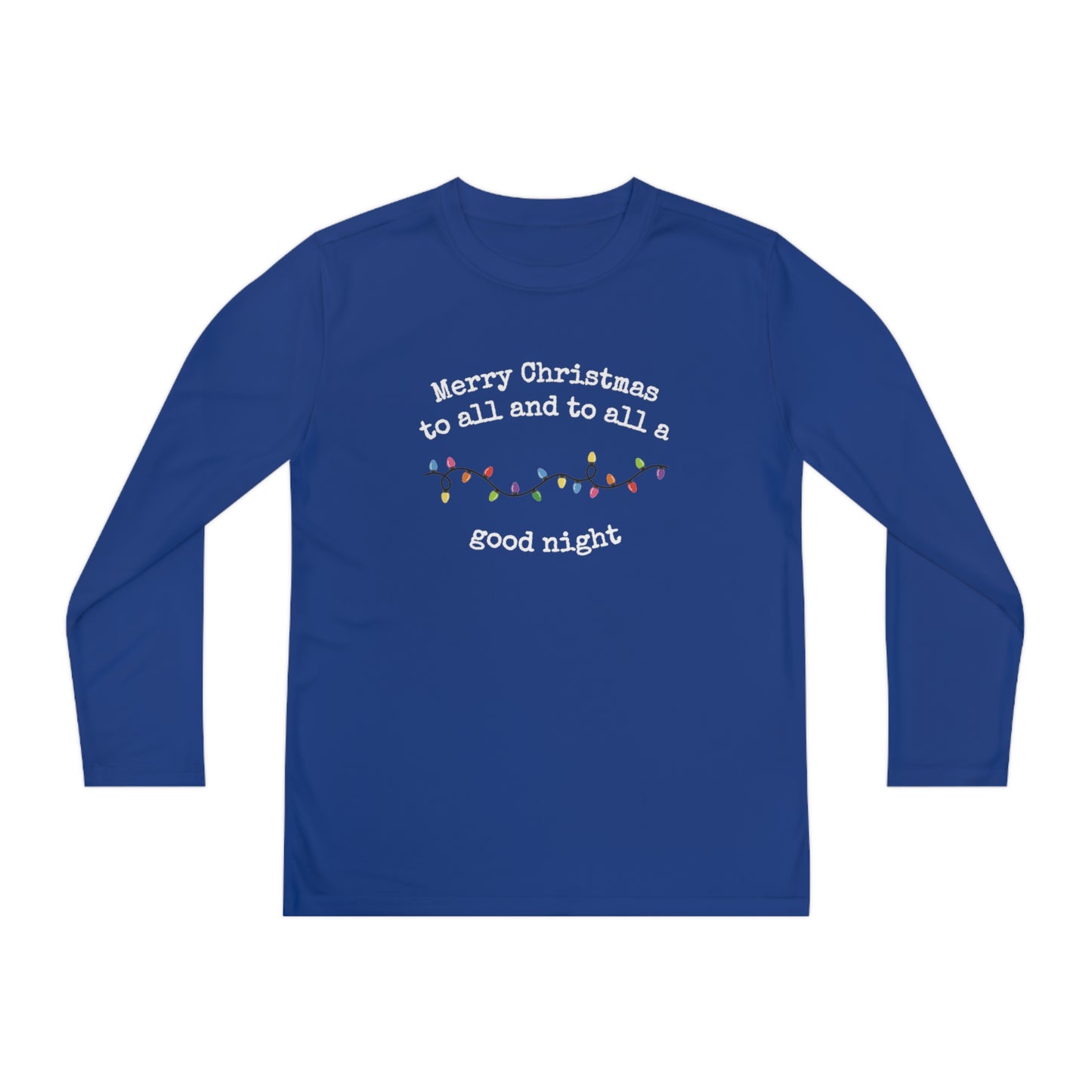 Youth Long Sleeve Competitor Tee, "Merry Christmas to all and to all a goodnight" Christmas Shirt, Family Christmas Shirt