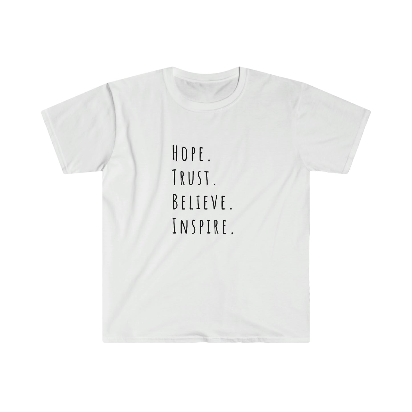 Unisex Softstyle T-Shirt, Hope Trust Believe Inspire Shirt