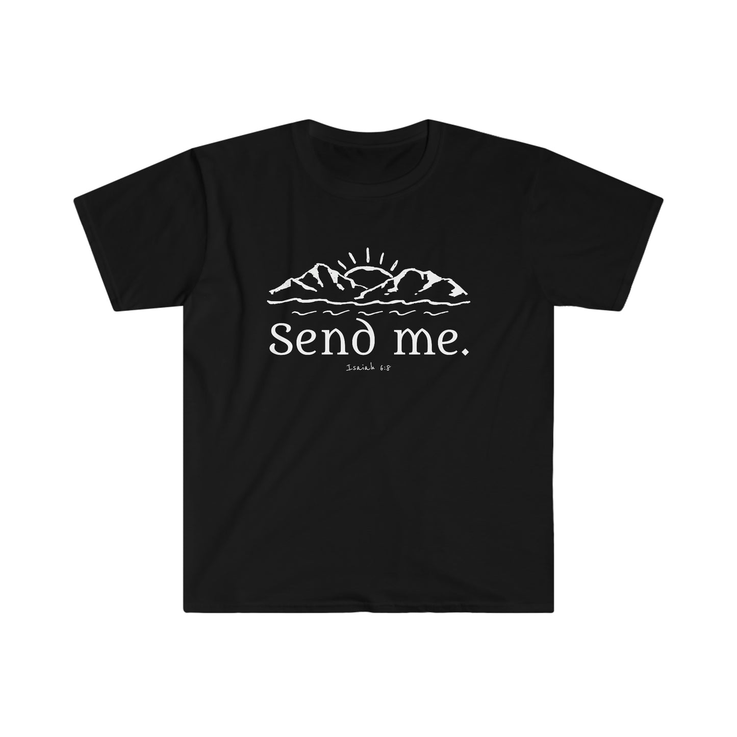 Unisex Softstyle T-Shirt, Missionary, Mission Prep, Send Me
