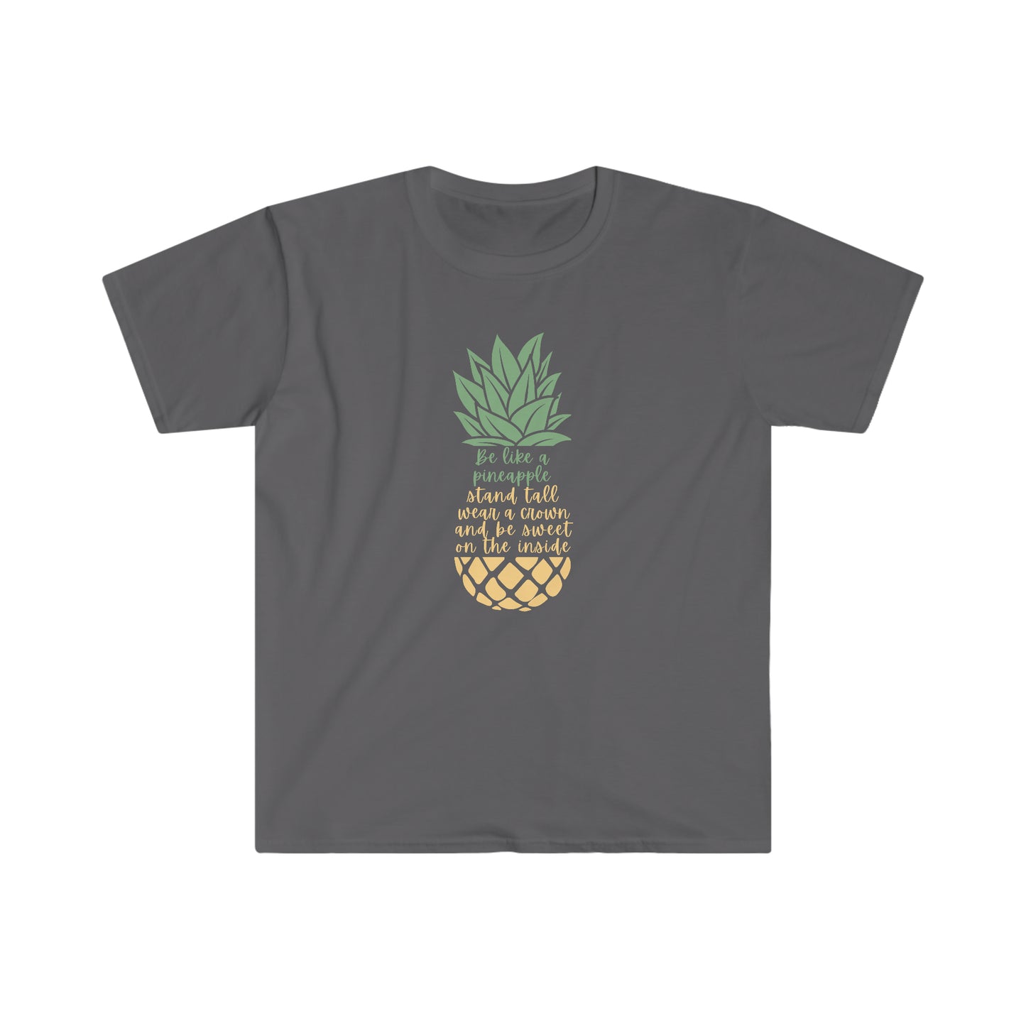 Unisex Softstyle T-Shirt, Be Like a Pineapple