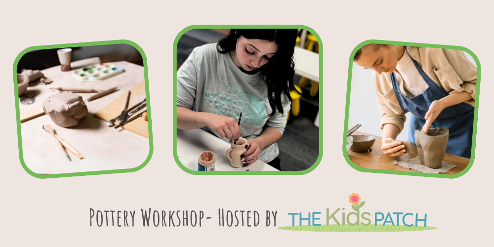 January Pottery Workshop -hosted by The Kids Patch